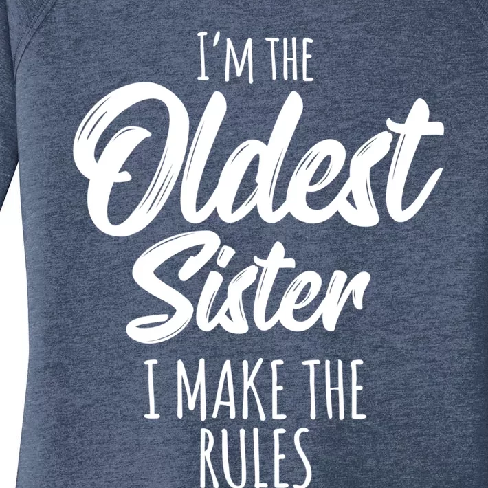 Oldest Sister Gift I Make The Rules Funny Matching Sibling Funny Gift Women's Perfect Tri Tunic Long Sleeve Shirt