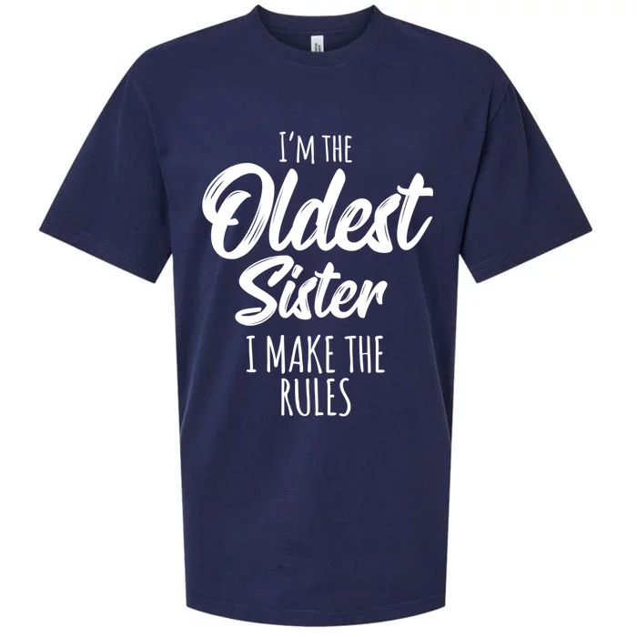 Oldest Sister Gift I Make The Rules Funny Matching Sibling Funny Gift Sueded Cloud Jersey T-Shirt