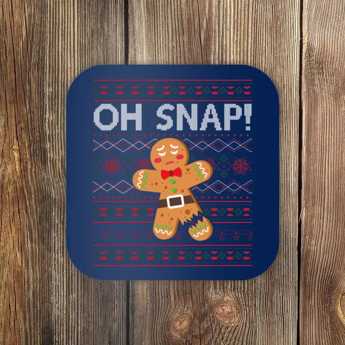 Oh Snap Gingerbread Ugly Christmas Funny Coaster