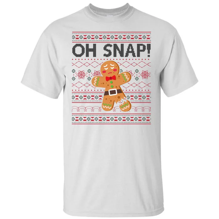 Oh Snap Gingerbread Ugly Christmas Funny Tall T-Shirt