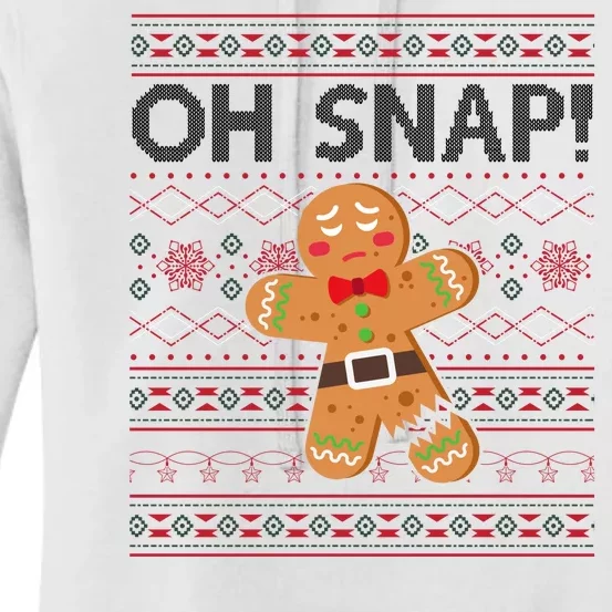 Oh Snap Gingerbread Ugly Christmas Funny Women's Pullover Hoodie