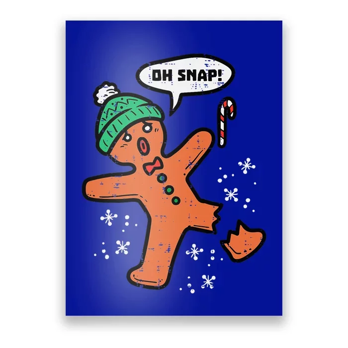 Oh Snap Gingerbread Man Funny Christmas Xmas Poster