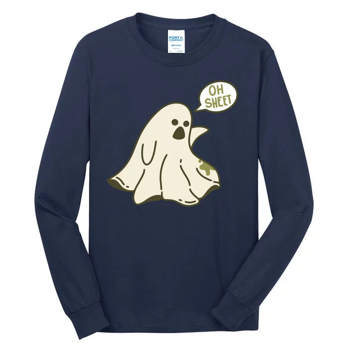 Oh Sheet Ghost Funny Tall Long Sleeve T-Shirt