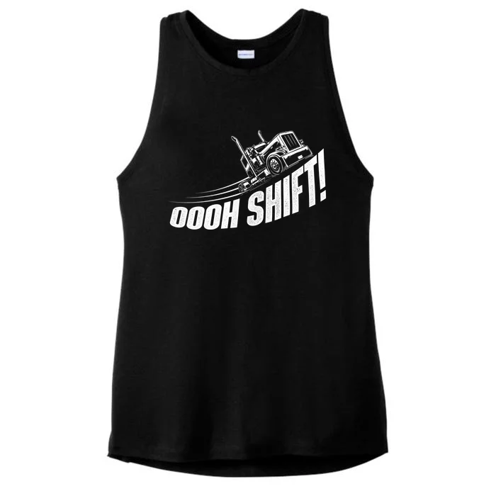 Oooh Shift Gift Trucker Semi Truck Driver Big Rig Trucking Gift Ladies Tri-Blend Wicking Tank