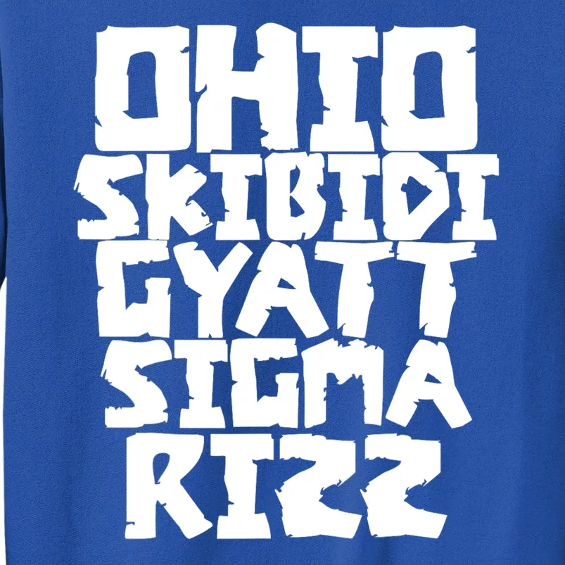 Ohio S.K.I.B.I.D.I Gyatt Sigma Rizz Tall Sweatshirt