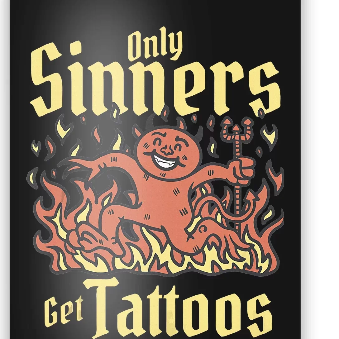 Only Sinners Get Tattoos Poster