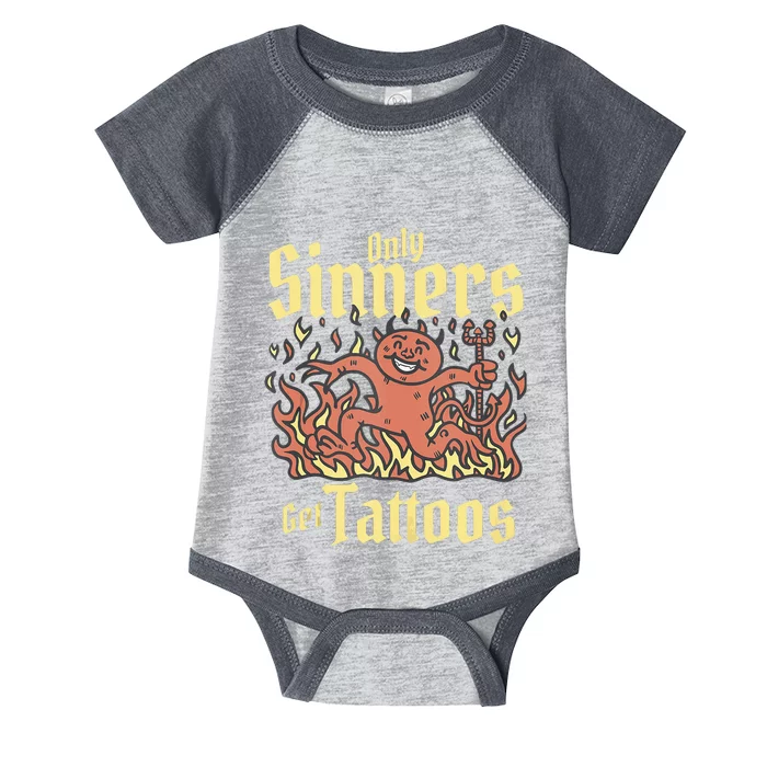 Only Sinners Get Tattoos Infant Baby Jersey Bodysuit