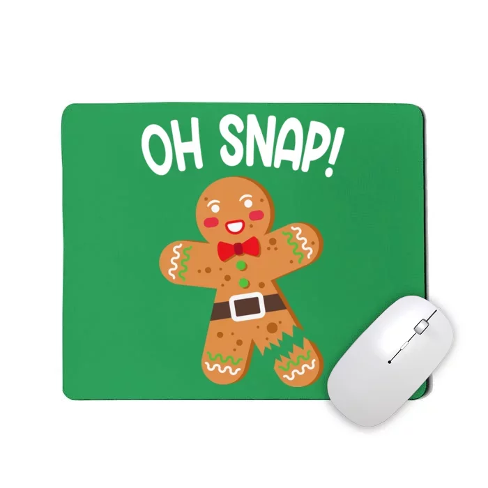 Oh Snap Gingerbread Funny Christmas Mousepad