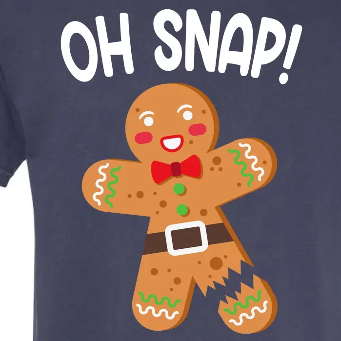 Oh Snap Gingerbread Funny Christmas Garment-Dyed Heavyweight T-Shirt