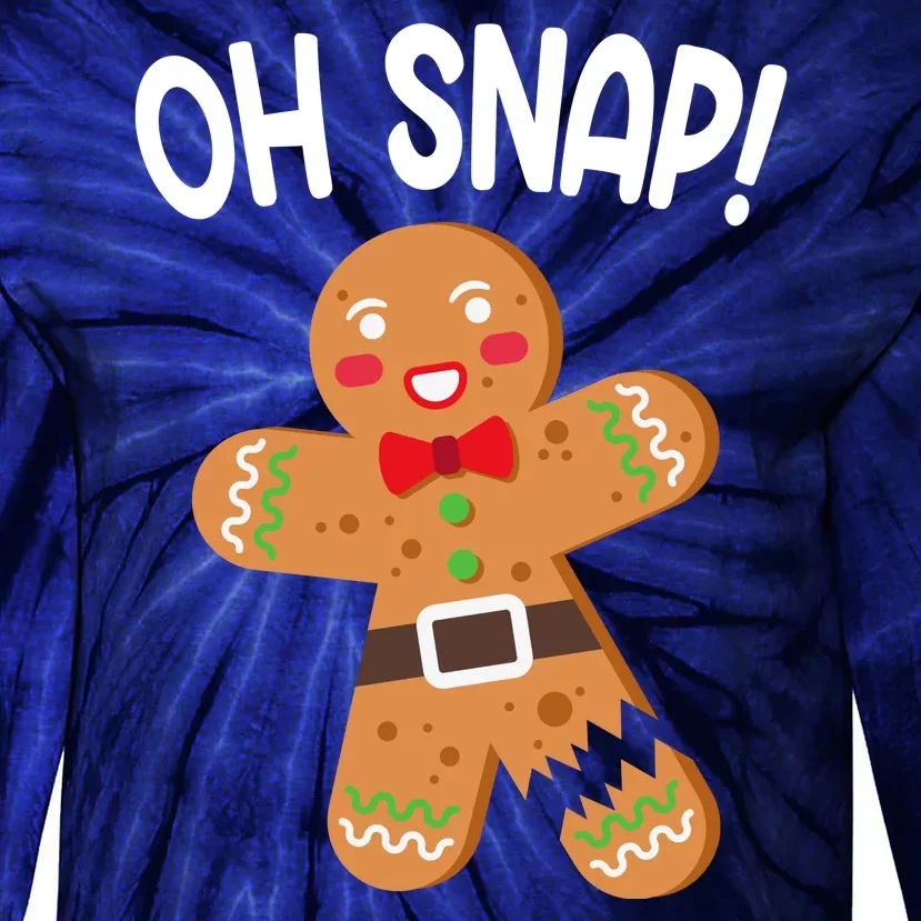 Oh Snap Gingerbread Funny Christmas Tie-Dye Long Sleeve Shirt