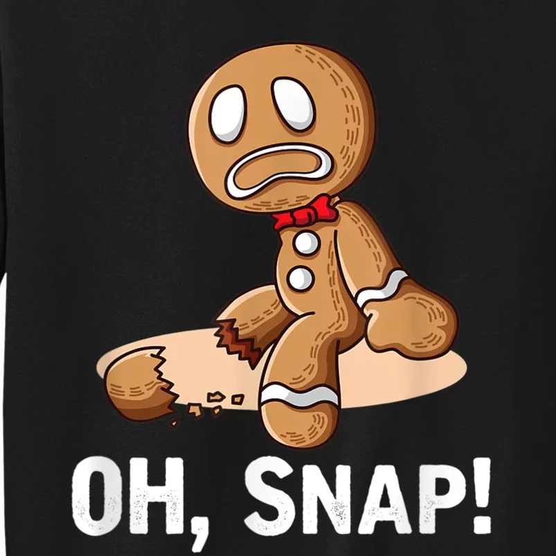 Oh Snap Gingerbread Cookie Man Broken Leg Tall Sweatshirt