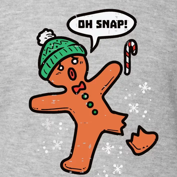 Oh Snap Gingerbread Man Funny Christmas Xmas Toddler Sweatshirt