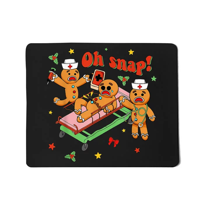 Oh Snap Gingerbread Nurse Funny Nursing Christmas Holiday Mousepad