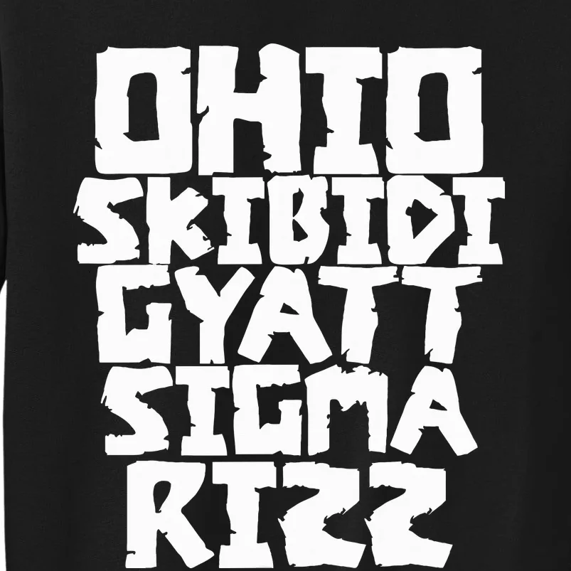 Ohio S.K.I.B.I.D.I Gyatt Sigma Rizz Popular Slang Meme Tall Sweatshirt