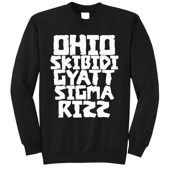 Ohio S.K.I.B.I.D.I Gyatt Sigma Rizz Popular Slang Meme Tall Sweatshirt