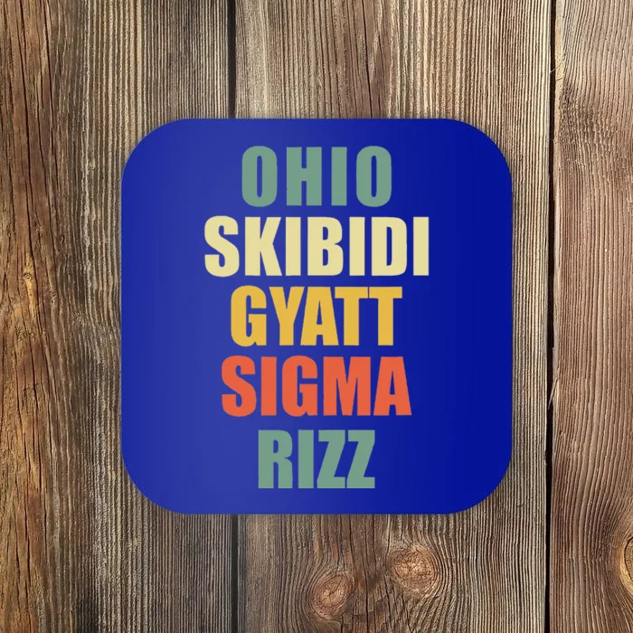 Ohio S.K.I.B.I.D.I. .Gyatt Sigma Rizz Coaster