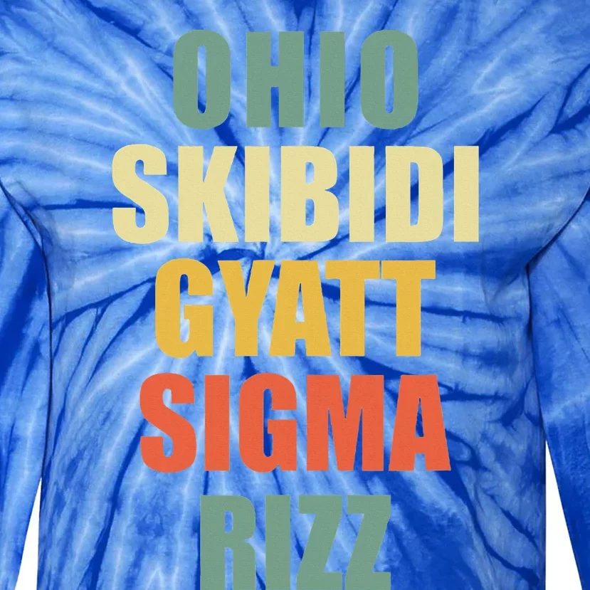 Ohio S.K.I.B.I.D.I. .Gyatt Sigma Rizz Tie-Dye Long Sleeve Shirt