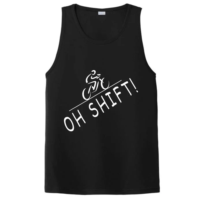 Ohh Shift Hilarious Bike Rider Bicycle Performance Tank