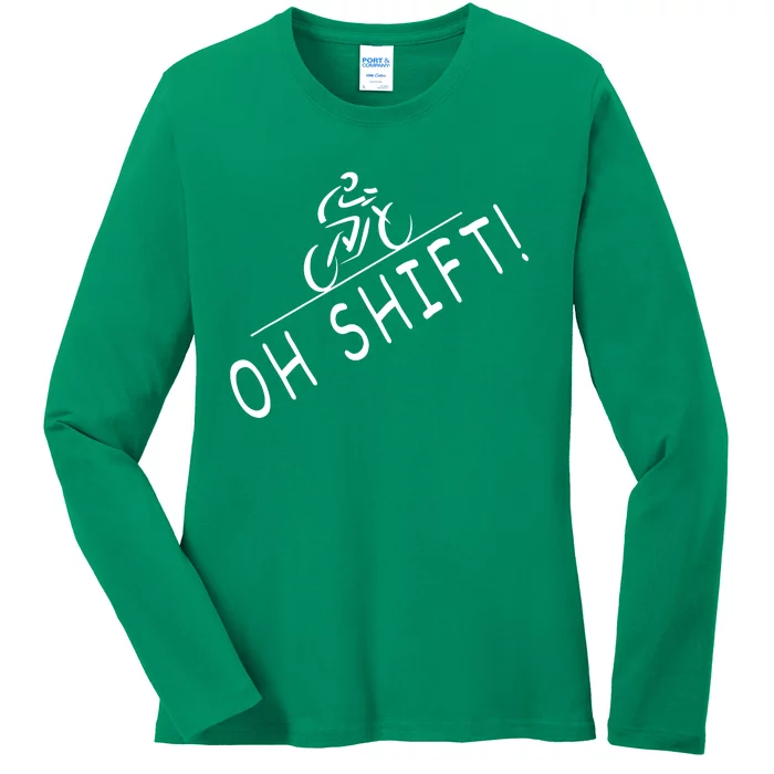 Ohh Shift Hilarious Bike Rider Bicycle Ladies Long Sleeve Shirt