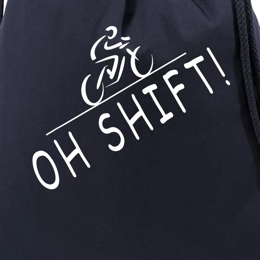 Ohh Shift Hilarious Bike Rider Bicycle Drawstring Bag