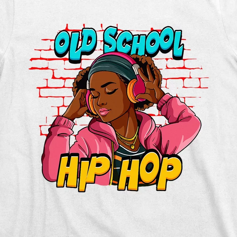 Old School Hip Hop Girl T-Shirt