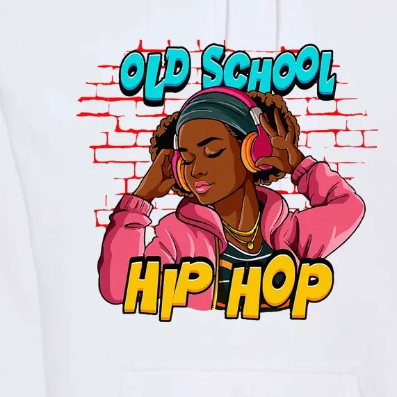 Old School Hip Hop Girl Premium Hoodie