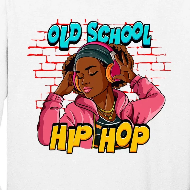 Old School Hip Hop Girl Tall Long Sleeve T-Shirt