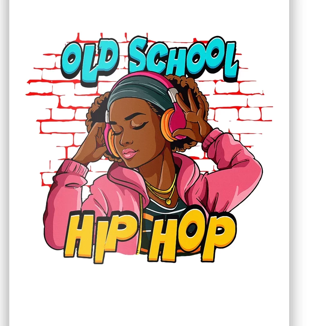 Old School Hip Hop Girl Poster