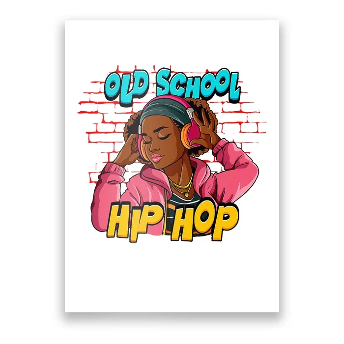 Old School Hip Hop Girl Poster