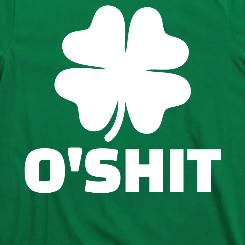 O'Shit Shamrock T-Shirt