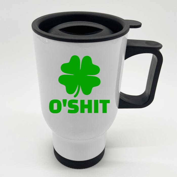 O'Shit Shamrock Front & Back Stainless Steel Travel Mug