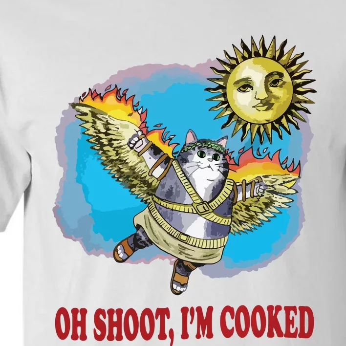 Oh Shoot Im Cooked Tall T-Shirt