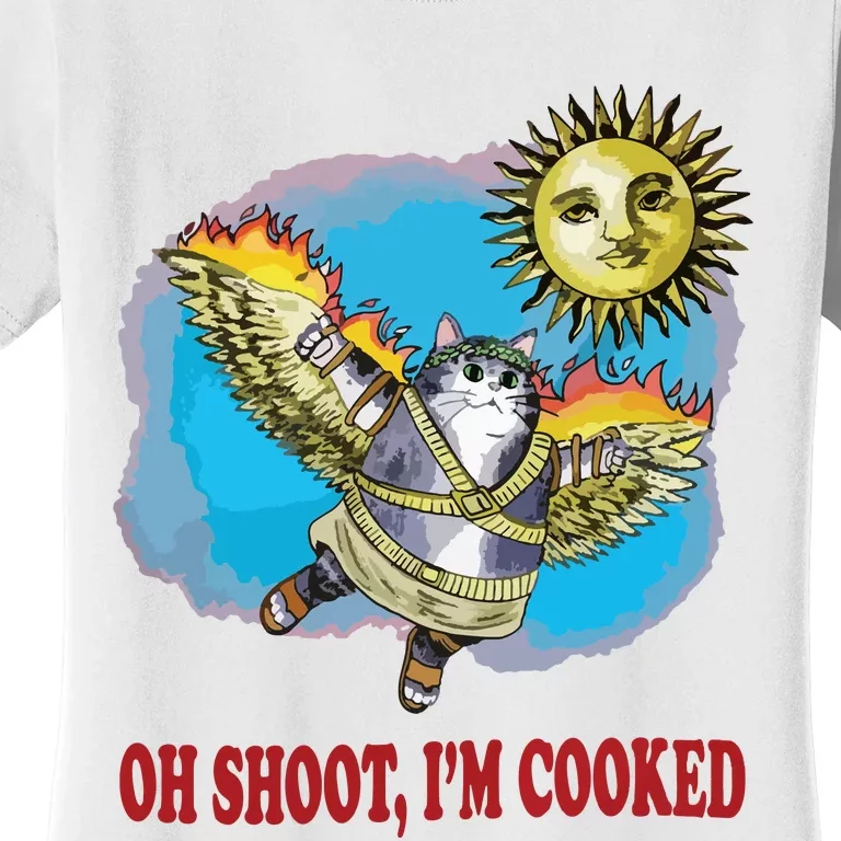 Oh Shoot Im Cooked Women's T-Shirt