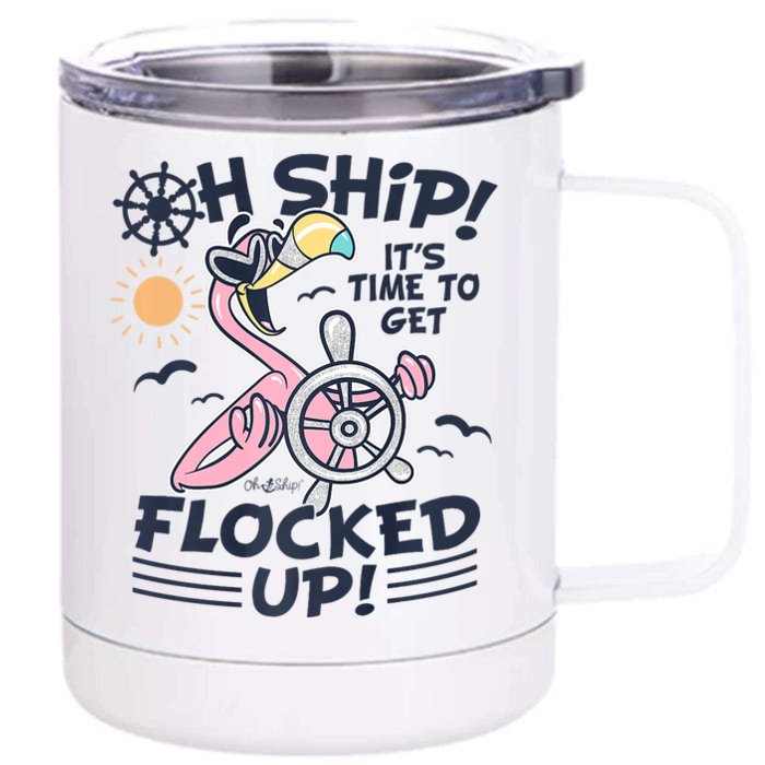 Oh Ship It's Time To Get Flocked Up! Flamingo Cruise Front & Back 12oz Stainless Steel Tumbler Cup