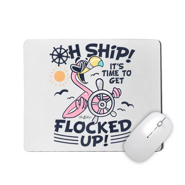 Oh Ship It's Time To Get Flocked Up! Flamingo Cruise Mousepad