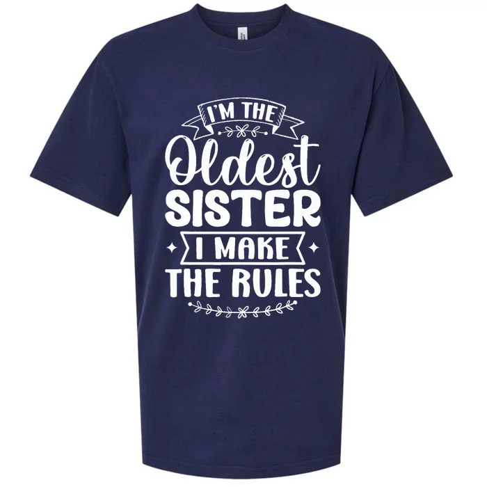 Oldest Sister I Make The Rules Funny Matching Sister Sueded Cloud Jersey T-Shirt