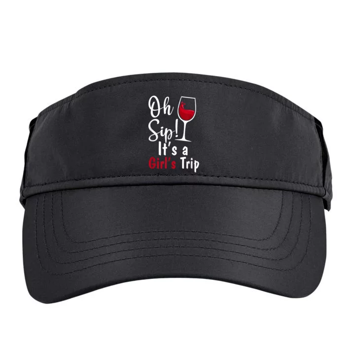 Oh Sip! It's A Girls Trip Funny Wine Party Adult Drive Performance Visor