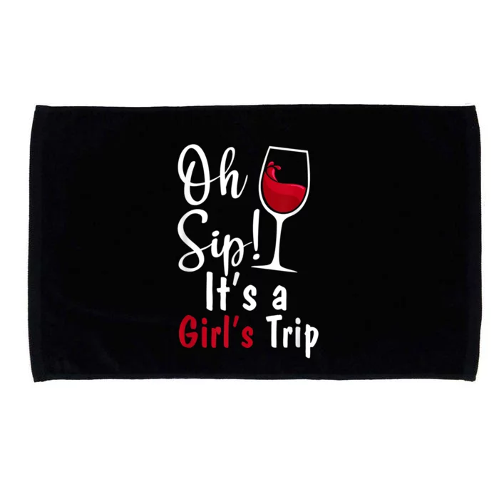 Oh Sip! It's A Girls Trip Funny Wine Party Microfiber Hand Towel