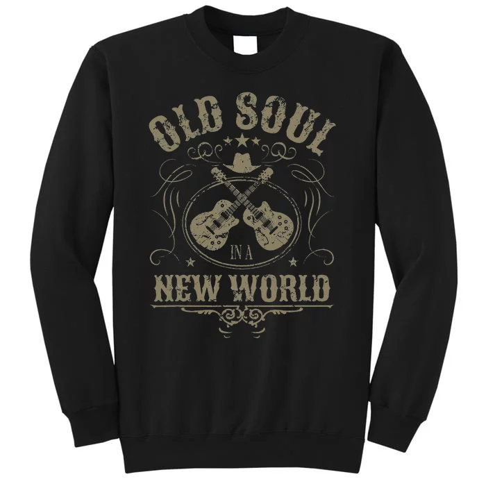 Old Soul In A New World Country Bluegrass Music Guitar Fan Tall Sweatshirt