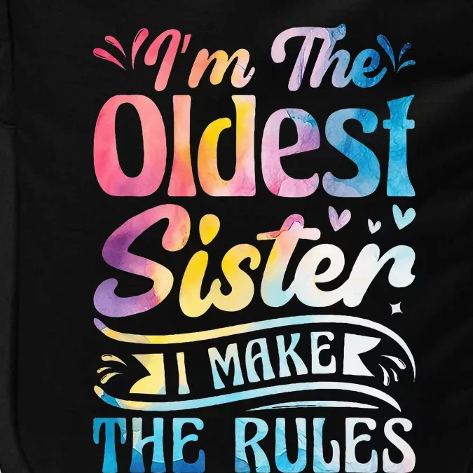 Oldest Sister I Make The Rules Funny Matching Sister Impact Tech Backpack