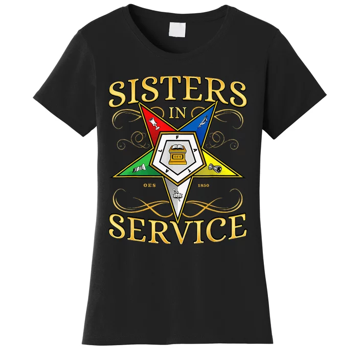 OES Sisters in Service Order of the Eastern Star Women's T-Shirt