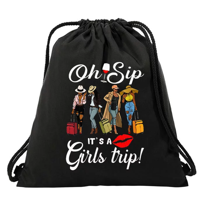 Oh Sip Its A Girls Trip Funny Wine Party Black Queen Drawstring Bag