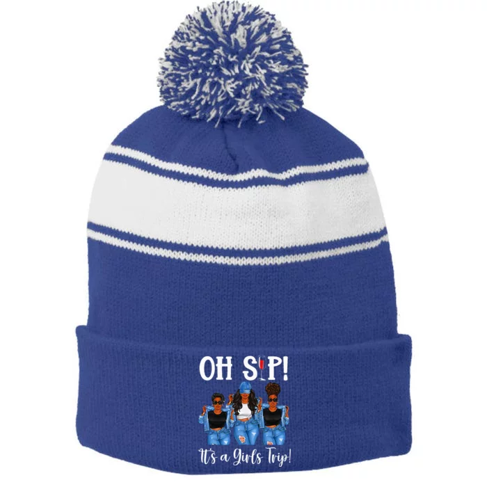 Oh Sip Its A GirlsTrip Fun Wine Party Black Women Queen Stripe Pom Pom Beanie