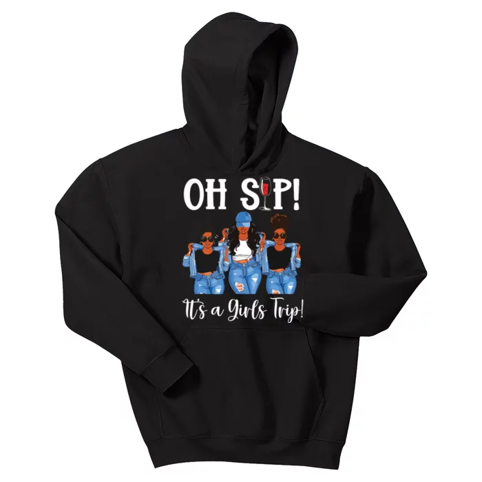 Oh Sip Its A Girls Trip Fun Wine Party Black Queen Kids Hoodie