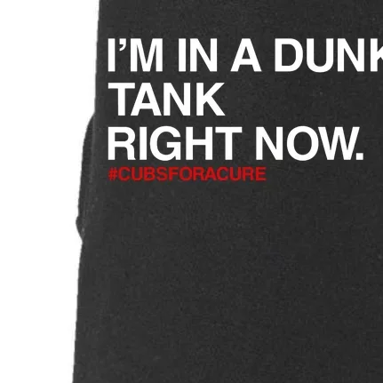 Obvious S IM In A Dunk Tank Right Now #Cubsforacure Doggie 3-End Fleece Hoodie