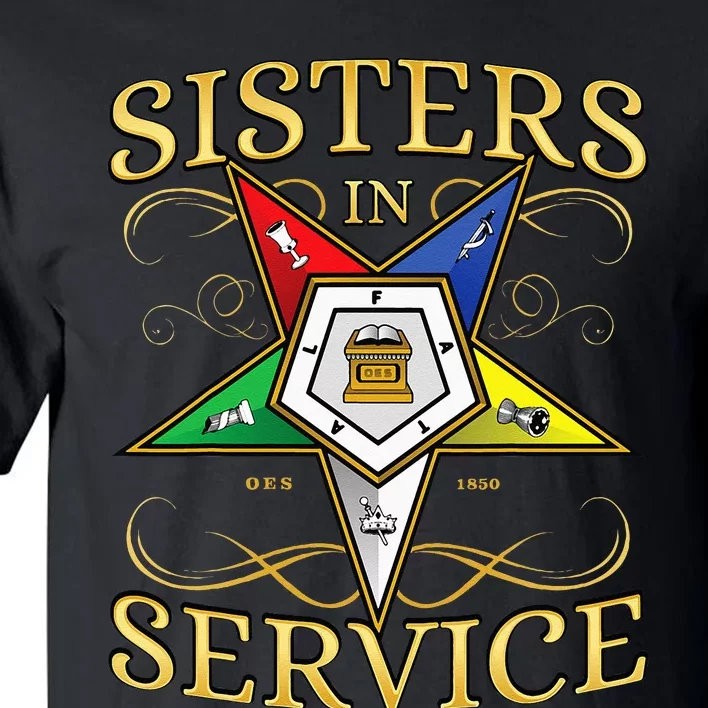 OES Sisters In Service Order Of The Eastern Star Tall T-Shirt