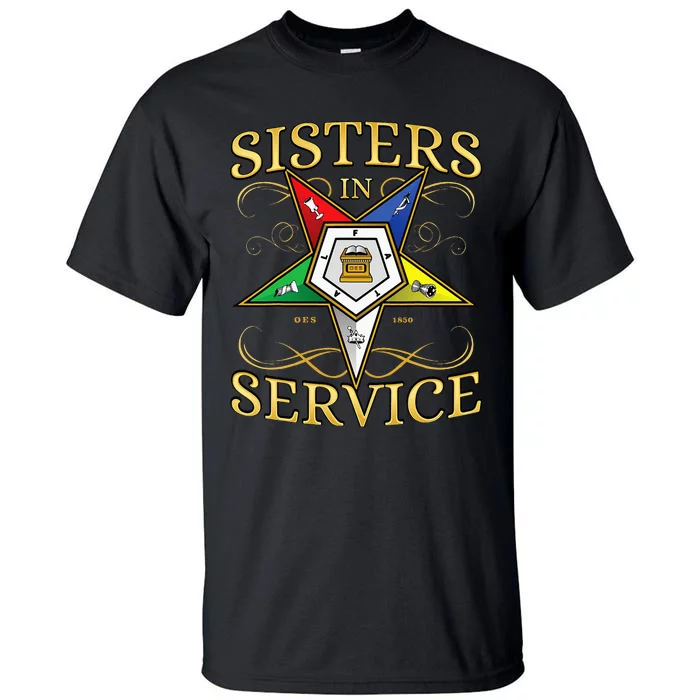 OES Sisters In Service Order Of The Eastern Star Tall T-Shirt