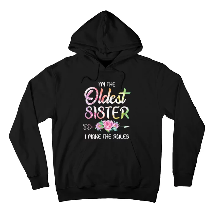 Oldest Sister I Make The Rules Funny Matching Sibling Hoodie