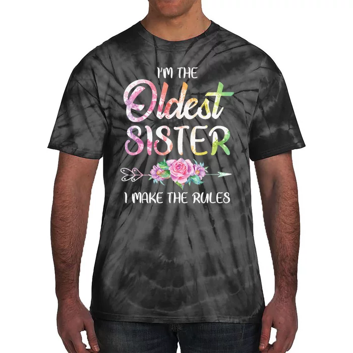 Oldest Sister I Make The Rules Funny Matching Sibling Tie-Dye T-Shirt