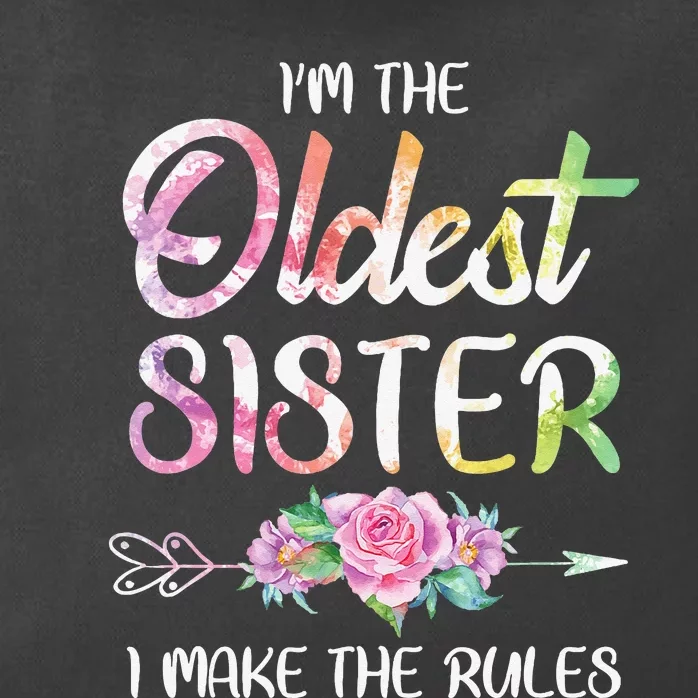 Oldest Sister I Make The Rules Funny Matching Sibling Zip Tote Bag